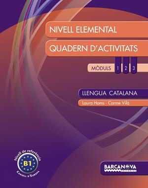 LLENGUA CATALANA. NIVELL ELEMENTAL. QUADERN D ' ACTIVITATS | 9788448932312 | HOMS, LAURA/VILÀ, CARME | Llibreria Online de Banyoles | Comprar llibres en català i castellà online