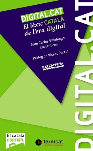 DIGITAL.CAT | 9788448932565 | VILLALONGA, JOAN CARLES/BREIL, XAVIER | Llibreria L'Altell - Llibreria Online de Banyoles | Comprar llibres en català i castellà online - Llibreria de Girona