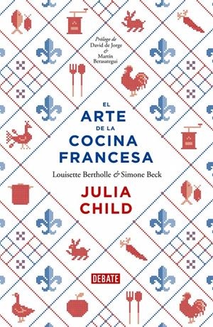EL ARTE DE LA COCINA FRANCESA | 9788499922973 | CHILD,JULIA/BERTHOLLE,LOUISETTE/BECK,SIM | Llibreria L'Altell - Llibreria Online de Banyoles | Comprar llibres en català i castellà online - Llibreria de Girona