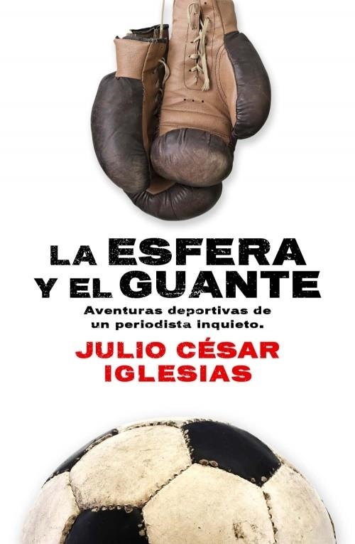 LA ESFERA Y EL GUANTE | 9788415242505 | IGLESIAS, JULIO CÉSAR | Llibreria L'Altell - Llibreria Online de Banyoles | Comprar llibres en català i castellà online - Llibreria de Girona