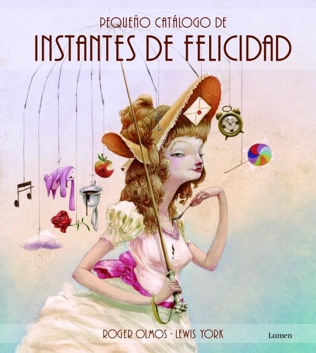 PEQUEÑO CATÁLOGO DE INSTANTES DE FELICIDAD | 9788448835873 | LLORT,LLUIS/OLMOS,ROGER | Llibreria L'Altell - Llibreria Online de Banyoles | Comprar llibres en català i castellà online - Llibreria de Girona