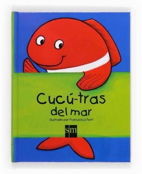 CUCU-TRAS DEL MAR | 9788467561944 | FERRI, FRANCESCA | Llibreria L'Altell - Llibreria Online de Banyoles | Comprar llibres en català i castellà online - Llibreria de Girona