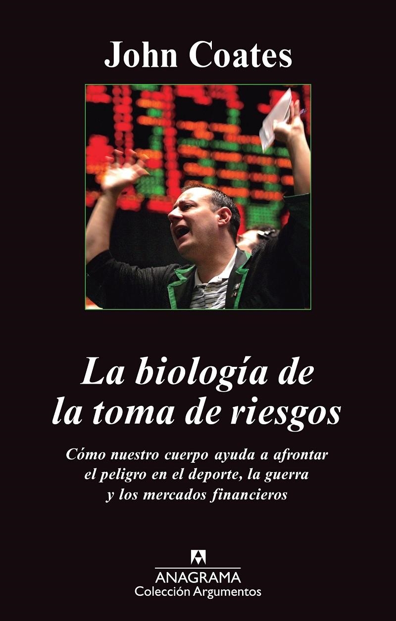 LA BIOLOGÍA DE LA TOMA DE RIESGOS | 9788433963598 | COATES, JOHN | Llibreria Online de Banyoles | Comprar llibres en català i castellà online