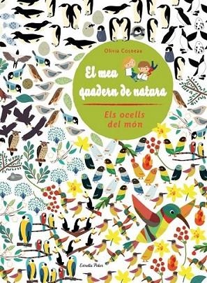EL MEU QUADERN DE NATURA. ELS OCELLS DEL MÓN | 9788415853305 | DIVERSOS AUTORS | Llibreria L'Altell - Llibreria Online de Banyoles | Comprar llibres en català i castellà online - Llibreria de Girona