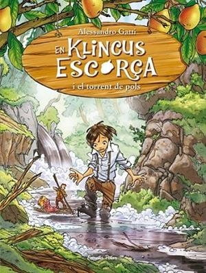 EN KINCLUS ESCORÇA I EL TORRENT DE POLS | 9788490572221 | ALESSANDRO GATTI | Llibreria Online de Banyoles | Comprar llibres en català i castellà online