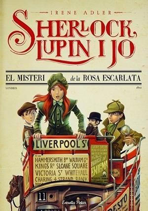 SHERLOCK, LUPIN I JO 3. EL MISTERI  DE LA ROSA ESCARLATA | 9788415853695 | IRENE ADLER | Llibreria L'Altell - Llibreria Online de Banyoles | Comprar llibres en català i castellà online - Llibreria de Girona