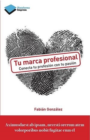 TU MARCA PROFESIONAL | 9788415880356 | GONZÁLEZ H., FABIÁN | Llibreria L'Altell - Llibreria Online de Banyoles | Comprar llibres en català i castellà online - Llibreria de Girona