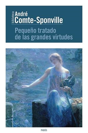 PEQUEÑO TRATADO DE LAS GRANDES VIRTUDES | 9788449329517 | ANDRÉ COMTE-SPONVILLE | Llibreria L'Altell - Llibreria Online de Banyoles | Comprar llibres en català i castellà online - Llibreria de Girona