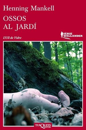 OSSOS AL JARDÍ | 9788483837474 | HENNING MANKELL | Llibreria L'Altell - Llibreria Online de Banyoles | Comprar llibres en català i castellà online - Llibreria de Girona