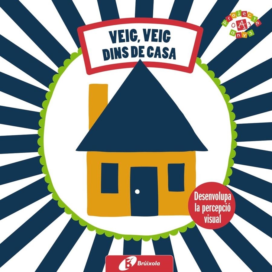 LES MEVES PRIMERES IMATGES. VEIG, VEIG. DINS DE CASA | 9788499064826 | VERLAG GMBH&CO, COPPENRATH | Llibreria L'Altell - Llibreria Online de Banyoles | Comprar llibres en català i castellà online - Llibreria de Girona