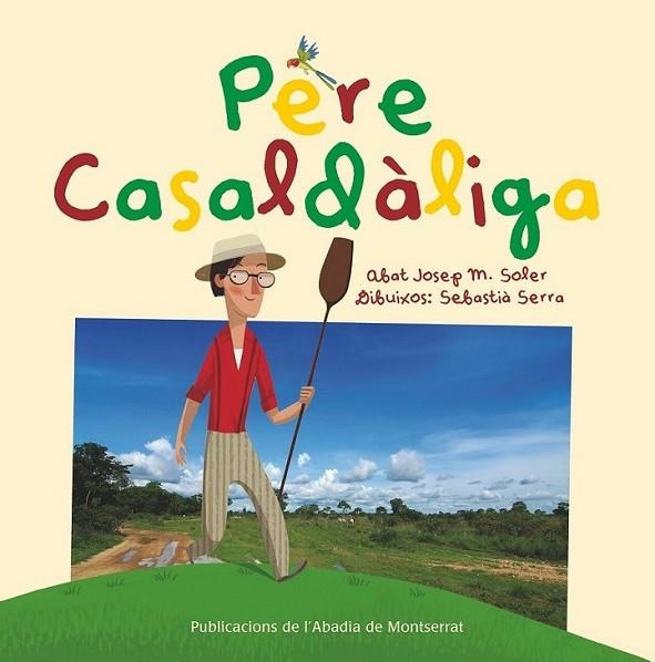 PERE CASALDÀLIGA | 9788498836318 | SOLER I CANALS, JOSEP M. | Llibreria L'Altell - Llibreria Online de Banyoles | Comprar llibres en català i castellà online - Llibreria de Girona