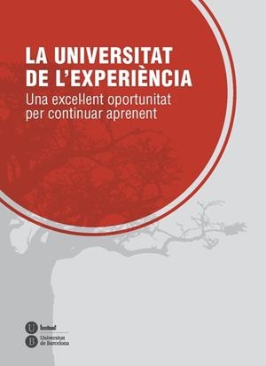 UNIVERSITAT DE L'EXPERIÈNCIA LA | 9788447537082 | VARIOS AUTORES | Llibreria L'Altell - Llibreria Online de Banyoles | Comprar llibres en català i castellà online - Llibreria de Girona