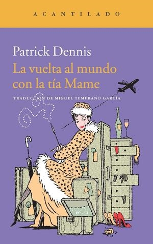 VUELTA AL MUNDO CON LA TÍA MAME, LA | 9788415689843 | DENNIS, PATRICK | Llibreria L'Altell - Llibreria Online de Banyoles | Comprar llibres en català i castellà online - Llibreria de Girona