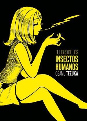 LIBRO DE LOS INSECTOS HUMANOS, EL | 9788415685203 | TEZUKA, OMARU | Llibreria Online de Banyoles | Comprar llibres en català i castellà online