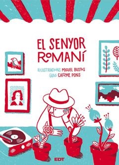 SENYOR ROMANÍ, EL | 9788499476735 | BUSTOS, MIGUEL/PONS, CARME | Llibreria L'Altell - Llibreria Online de Banyoles | Comprar llibres en català i castellà online - Llibreria de Girona