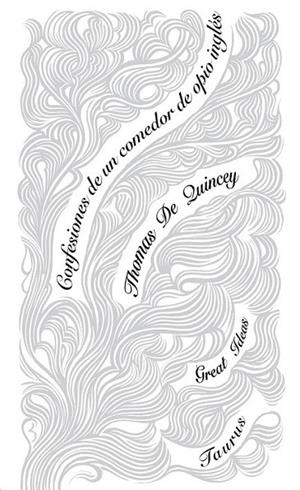 CONFESIONES DE UN COMEDOR DE OPIO INGLÉS | 9788430607273 | DE QUINCEY, THOMAS | Llibreria Online de Banyoles | Comprar llibres en català i castellà online