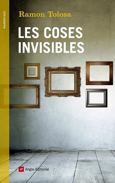 COSES INVISIBLES LES | 9788415695479 | TOLOSA, RAMON | Llibreria L'Altell - Llibreria Online de Banyoles | Comprar llibres en català i castellà online - Llibreria de Girona