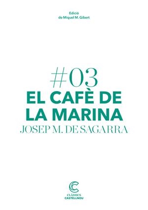 CAFÈ DE LA MARINA EL | 9788498044652 | DE SAGARRA, JOSEP MARIA | Llibreria Online de Banyoles | Comprar llibres en català i castellà online