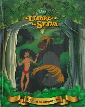HISTÒRIES MÀGIQUES. EL LLIBRE DE LA SELVA | 9788415853398 | DIVERSOS AUTORS | Llibreria L'Altell - Llibreria Online de Banyoles | Comprar llibres en català i castellà online - Llibreria de Girona