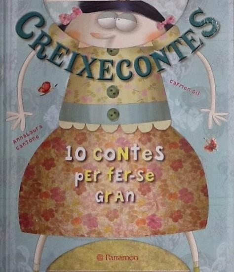 CREIXECONTES | 9788434238350 | GIL, CARMEN/CANTONE, ANNA LAURA | Llibreria L'Altell - Llibreria Online de Banyoles | Comprar llibres en català i castellà online - Llibreria de Girona