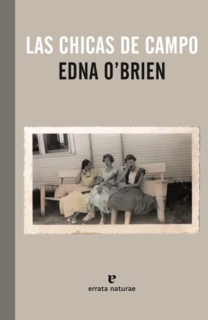 CHICAS DE CAMPO, LAS | 9788415217589 | O'BRIEN, EDNA | Llibreria Online de Banyoles | Comprar llibres en català i castellà online