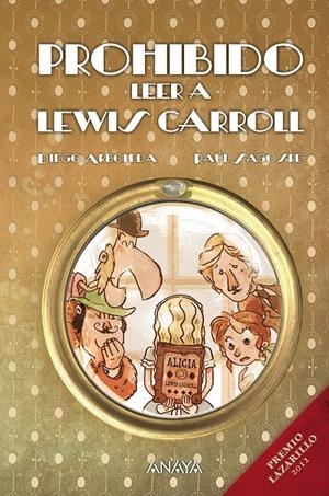 PROHIBIDO LEER A LEWIS CARROLL | 9788467840124 | ARBOLEDA, DIEGO | Llibreria L'Altell - Llibreria Online de Banyoles | Comprar llibres en català i castellà online - Llibreria de Girona