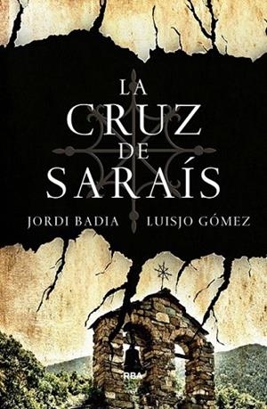 CRUZ DE SARAÍS LA | 9788490067697 | GOMEZ , JOSE LUIS/BADIA , JORDI | Llibreria L'Altell - Llibreria Online de Banyoles | Comprar llibres en català i castellà online - Llibreria de Girona
