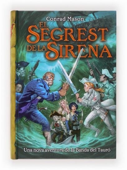 SEGREST DE LA SIRENA EL | 9788466133746 | MASON, CONRAD | Llibreria L'Altell - Llibreria Online de Banyoles | Comprar llibres en català i castellà online - Llibreria de Girona