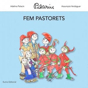 FEM PASTORETS | 9788497664837 | ADELINA PALACÍN/ASSUMPTA VERDAGUER I DODAS/PILAR BAYÉS DE LUNA | Llibreria Online de Banyoles | Comprar llibres en català i castellà online
