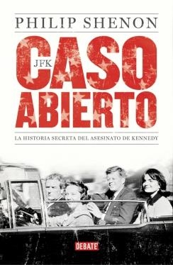 JFK CASO ABIERTO | 9788499922904 | SHENON,PHILIP | Llibreria L'Altell - Llibreria Online de Banyoles | Comprar llibres en català i castellà online - Llibreria de Girona