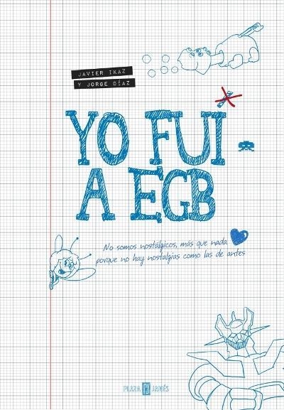 YO FUI A EGB | 9788401346712 | IKAZ,JAVIER/DIAZ,JORGE | Llibreria Online de Banyoles | Comprar llibres en català i castellà online