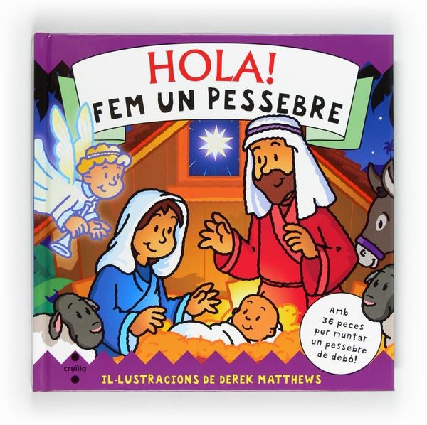 HOLA! FEM UN PESSEBRE | 9788466128421 | GURNEY, STELLA | Llibreria L'Altell - Llibreria Online de Banyoles | Comprar llibres en català i castellà online - Llibreria de Girona