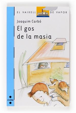EL GOS DE LA MASIA | 9788466120074 | CARBO, JOAQUIM | Llibreria Online de Banyoles | Comprar llibres en català i castellà online
