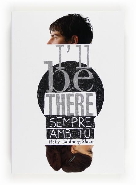 I'LL BE THERE SEMPRE AMB TU | 9788466131087 | GOLDBERG SLOAN, HOLLY | Llibreria L'Altell - Llibreria Online de Banyoles | Comprar llibres en català i castellà online - Llibreria de Girona