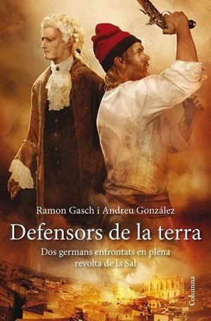 DEFENSORS DE LA TERRA | 9788466417297 | GONZÁLEZ CASTRO ANDREU /RAMON GASCH POU | Llibreria L'Altell - Llibreria Online de Banyoles | Comprar llibres en català i castellà online - Llibreria de Girona
