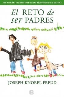 EL RETO DE SER PADRES | 9788466653794 | FREUD, KNOBLE/RODRÍGUEZ, JOSÉ A. | Llibreria L'Altell - Llibreria Online de Banyoles | Comprar llibres en català i castellà online - Llibreria de Girona