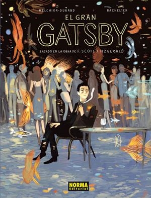 GRAN GATSBY EL | 9788467913743 | MELCHIOR-DURAND, STÉPHANE | Llibreria Online de Banyoles | Comprar llibres en català i castellà online
