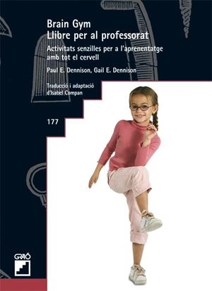 BRAIN GYM. LLIBRE PER AL PROFESSORAT. | 9788499800462 | DENNISON, PAUL E./DENNISON, GAIL E. | Llibreria L'Altell - Llibreria Online de Banyoles | Comprar llibres en català i castellà online - Llibreria de Girona
