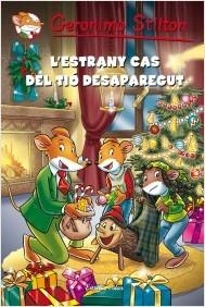 ESTRANY CAS DEL TIÓ DESAPAREGUT, L' | 9788490572375 | STILTON, GERONIMO | Llibreria L'Altell - Llibreria Online de Banyoles | Comprar llibres en català i castellà online - Llibreria de Girona