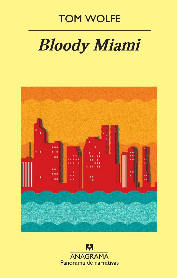 BLOODY MIAMI | 9788433978776 | WOLFE, TOM | Llibreria L'Altell - Llibreria Online de Banyoles | Comprar llibres en català i castellà online - Llibreria de Girona