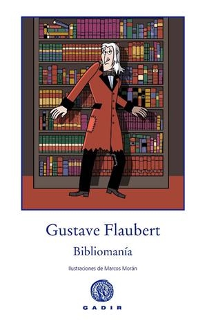 BIBLIOMANÍA | 9788494179952 | FLAUBERT, GUSTAVE | Llibreria L'Altell - Llibreria Online de Banyoles | Comprar llibres en català i castellà online - Llibreria de Girona