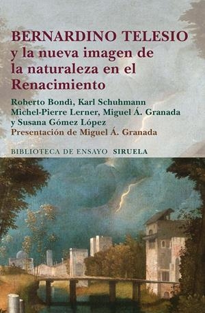 BERNARDINO TELESIO Y LA NUEVA IMAGEN DE LA NATURALEZA EN EL RENACIMIENTO | 9788415803461 | BONDÌ, ROBERTO/SCHUHMANN, KARL/LERNER, MICHEL-PIERRE/GRANADA, MIGUEL Á./GÓMEZ LÓPEZ, SUSANA | Llibreria Online de Banyoles | Comprar llibres en català i castellà online