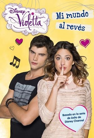 VIOLETTA. MI MUNDO AL REVÉS | 9788499515212 | DISNEY | Llibreria L'Altell - Llibreria Online de Banyoles | Comprar llibres en català i castellà online - Llibreria de Girona
