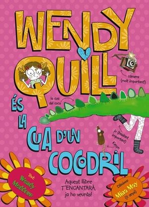 WENDY QUILL ÉS LA CUA D ' UN COCODRIL | 9788499064901 | MEDDOUR, WENDY | Llibreria L'Altell - Llibreria Online de Banyoles | Comprar llibres en català i castellà online - Llibreria de Girona