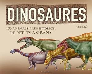 DINOSAURES | 9788490341841 | OLIVÉ, ROC | Llibreria L'Altell - Llibreria Online de Banyoles | Comprar llibres en català i castellà online - Llibreria de Girona