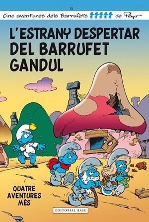 L'ESTRANY DESPERTAR DEL BARRUFET GANDUL | 9788415711667 | CULLIFORD, PIERRE | Llibreria L'Altell - Llibreria Online de Banyoles | Comprar llibres en català i castellà online - Llibreria de Girona
