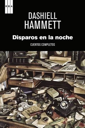 DISPAROS EN LA NOCHE | 9788490067710 | HAMMETT , DASHIELL | Llibreria L'Altell - Llibreria Online de Banyoles | Comprar llibres en català i castellà online - Llibreria de Girona