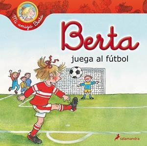 BERTA JUEGA AL FÚTBOL | 9788498385656 | SCHNEIDER, LIANE | Llibreria L'Altell - Llibreria Online de Banyoles | Comprar llibres en català i castellà online - Llibreria de Girona