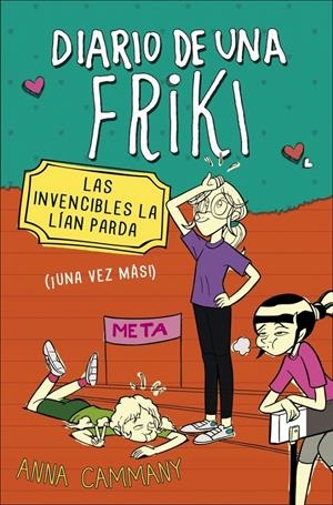 DIARIO DE UNA FRIKI 2. LAS INVENCIBLES LA LÍAN PARDA | 9788490430682 | LOPEZ LOPEZ,ALEX/CAMMANY,ANNA | Llibreria L'Altell - Llibreria Online de Banyoles | Comprar llibres en català i castellà online - Llibreria de Girona