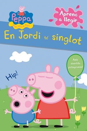 EN JORDI TÉ SINGLOT (LA PORQUETA PEPA. PICTOGRAMES NÚM. 1) | 9788448838317 | VARIOS,AUTORES | Llibreria Online de Banyoles | Comprar llibres en català i castellà online